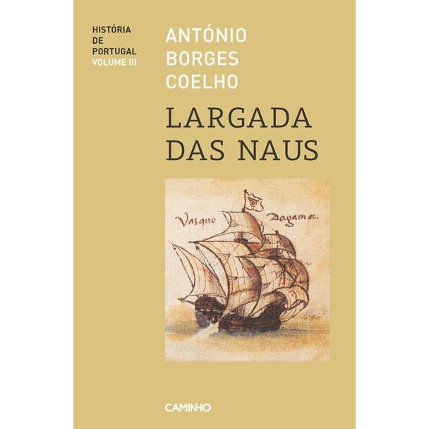 História de Portugal - Livro 3: Largada das Naus