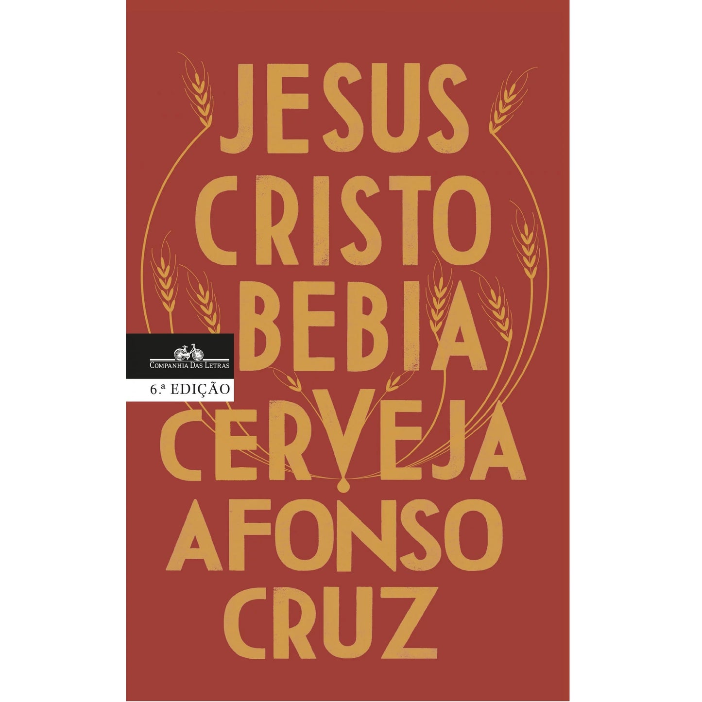 Jesus Cristo Bebia Cerveja