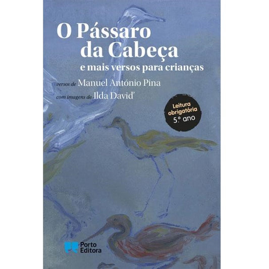 O Pássaro da Cabeça e Mais Versos Para Crianças