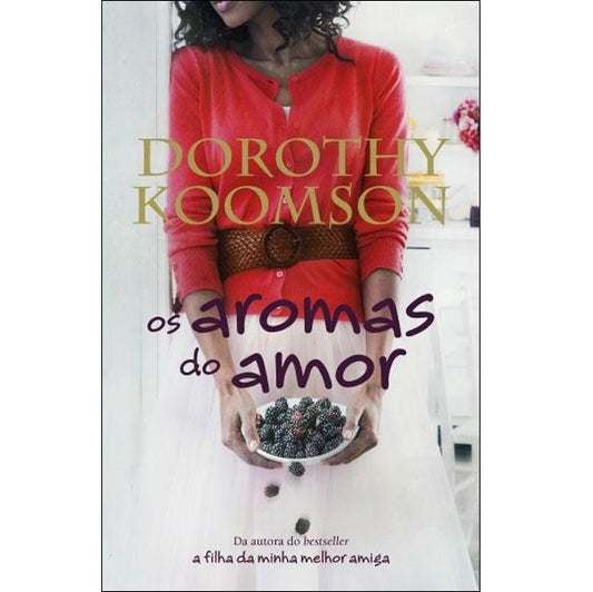 Os Aromas Do Amor