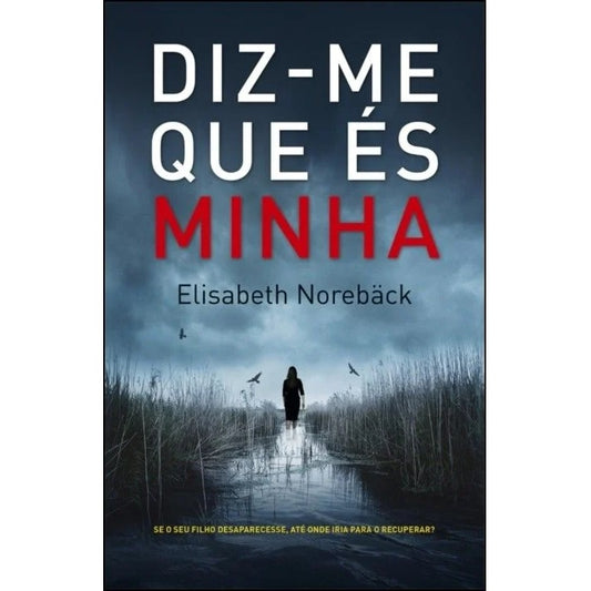 Diz-me que és Minha