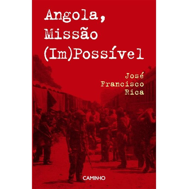 Angola, Missão (Im)Possível
