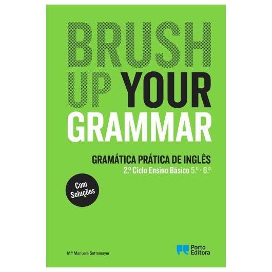 Brush Up Your Grammar - Inglês - 5º e 6º Anos