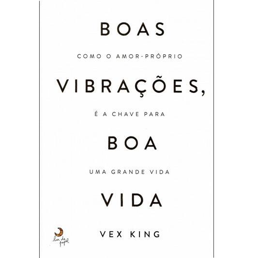 Boas Vibrações, Boa Vida