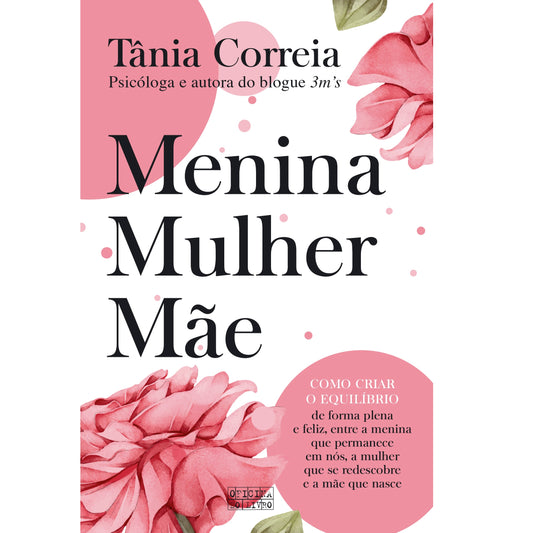 Menina, Mulher e Mãe