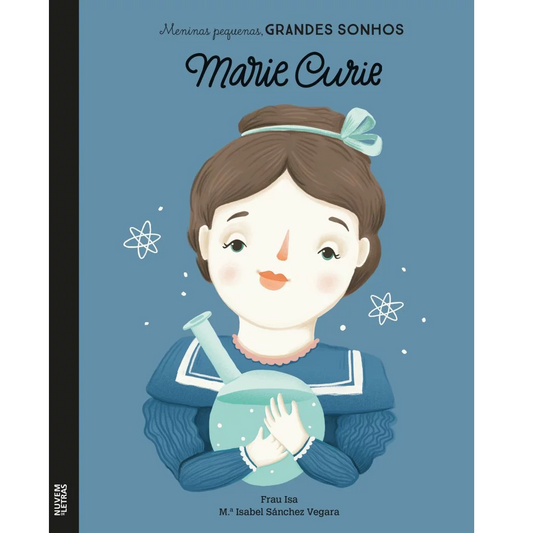 Meninos Pequenos, Grandes Sonhos: Marie Curie